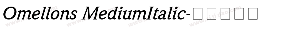 Omellons MediumItalic字体转换